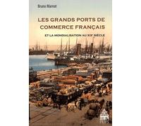 Grands ports de commerce français et la mondialisation au XIXe siècle