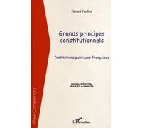 Grands Principes Constitutionnels - Institutions Publiques Françaises