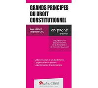 Grands principes du droit constitutionnel: Une présentation des notions de Constitution, de démocratie et d'exercice du pouvoir