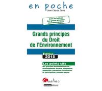 Grands principes du droit de l'environnement 2015 - Jean-Claude Zarka - Gualino Eds - Poche - Etude