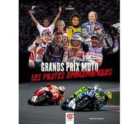 Grands Prix Moto les pilotes emblématiques Sébastien Soulié (Auteur)