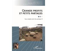 Grands profits et petits partages Georges Botet-Pradeilles (Auteur), Patrick Haim Lucas du Châtelier (Auteur)