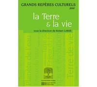 Grands repères culturels pour la Terre et la vie - Pierre Desplanques - Hachette Education - broché - Essai