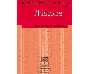 Grands repères culturels pour l'histoire
