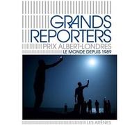 Grands reporters : Prix Albert Londres