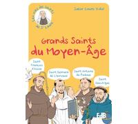Grands saints du Moyen-Age - St François d'Assise, St Bernard de Clairvaux, St Antoine de Padoue, St Dominique