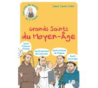 Grands saints du Moyen-Age (St François d'Assise, St Bernard de Clairvaux, St Antoine de Padoue, St Dominique