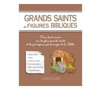 Grands Saints et figures bibliques - Renaud Thomazo - Larousse - broché - Essai
