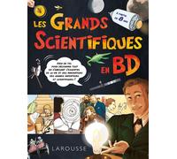 Collectif – Grands scientifiques en BD – Larousse