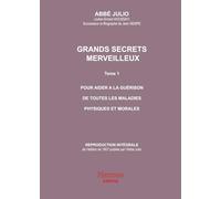 Grands secrets merveilleux: Abbé Julio Tome 1