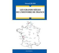 Grands sieges de l'histoire de france (les) Gérard Blier (Auteur)