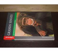 Grands singes. La Fascination du double