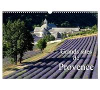 Grands sites de Provence (Calendrier mural 2026 DIN A3 vertical), CALVENDO calendrier mensuel: Découvrez 12 grands sites de Provence dans leurs plus ... visitée par les touristes du monde entier.
