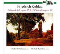 Grands Soli, Opus 57 Pour Flûte & Piano, N° 1 En Fa Majeur, N° 2 En La Mineur, N° 3 En Sol Mineur, Fantaisies, Opus 38 Pour Flûte Solo N° 1 En Ré Majeur N° 2 En Sol Mineur, N° 3 En Ut Majeur