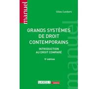 Grands systèmes de droit contemporains Introduction au droit comparé - Gilles Cuniberti - Lgdj - broché - Etude