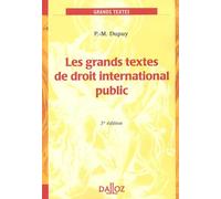 Grands textes de droit international public, 3e édition