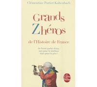 Grands Zhéros de l'Histoire de France