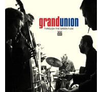 Grandunion - Through The Green Fuse [Import]