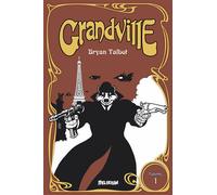 Grandville 1 - Bryan Talbot - Delirium - cartonné - Bande dessinée