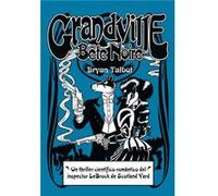 Grandville Bete Noire - [Livre en VO] Talbot, Bryan (Auteur)