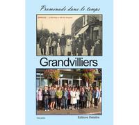 Grandvilliers - Promenade Dans Le Temps