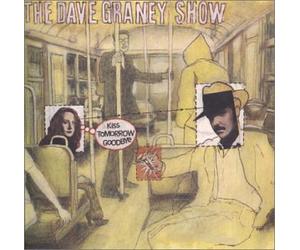 Graney,Dave Show,The - Kiss Tomorrow Goodbye [Import]
