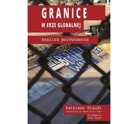 Granice w erze globalnej - Kathleen Staudt (Littérature et sociologie en polonais)