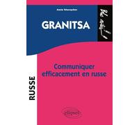 Granitsa: Communiquer efficacement en russe