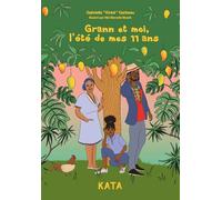 Grann et moi, l'été de mes onze ans