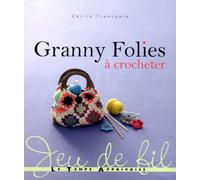 GRANNY FOLIES A CROCHETER