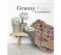 Granny folies à crocheter Cécile Franconie (Auteur)