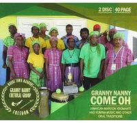 Granny Nanny Cultural Group - Granny Nanny Come Oh (Jamaican Maroon Kromanti and Kumina Music AndOther Oral Traditions)