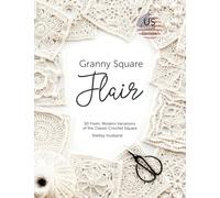 Granny Square Flair (US Terms) – 50 variations modernes du carré au crochet – Parlux