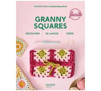 La Boutique Bo'm – Granny squares faciles – Découvrir, se lancer, créer – Broché