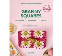 La Boutique Bo'm – Granny squares faciles – Découvrir, se lancer, créer – Broché