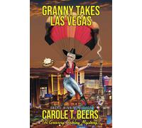 Granny Takes Las Vegas (The Granny Oakley Mysteries)