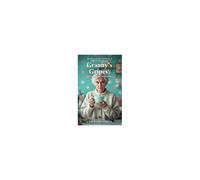 Granny's Gripes