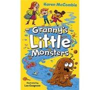 Grannys Little Monsters by Karen McCombie Karen McCombie (Auteur)