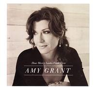 Grant, Amy - How Mercy Looks Frome. [Import]