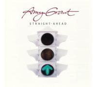 Grant, Amy - Straight Ahead by Grant, Amy Original recording remastered edition (2007) Audio CD