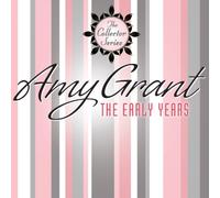 GRANT, AMY - THE EARLY YEARS