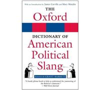 Grant Barrett The Oxford Dictionary of American Political Slang (Poche)