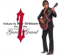 Grant,Gerry - Tribute to Roy Orbison/Hit Mix [Import]