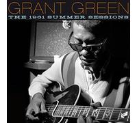 Grant Green - The 1961 Summer Sessions [Import]