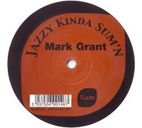 Grant, Mike - Jazzy Kinda Sum'n [Import]