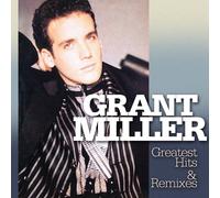 Grant Miller Greatest Hits & Remixes (Vinyl)