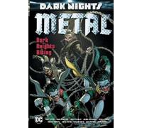 DC Comics – Dark Nights: Metal: Dark Knights Rising