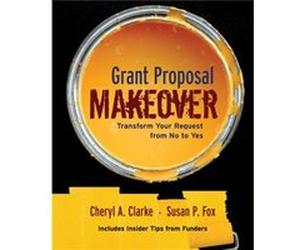 Grant Proposal Makeover by Susan P. Fox Cheryl A. Clarke, Susan P. Fox (Auteur)