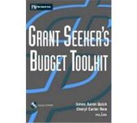 Grant Seeker's Budget Toolkit Quick, James Aaron, New, Cheryl Carter, New, Cheryl Carter (Auteur)