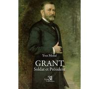 Grant - Soldat et Président